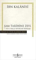 Şam Tarihine Zeyl; I. ve II. Haçlı Seferleri Dönemi