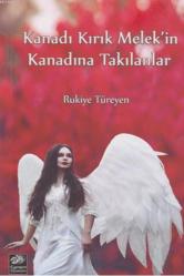 Kanadı Kırık Melek'in Kanadına Takılanlar