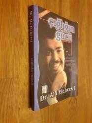 ÇIĞLIĞIN GÜCÜ (İMZALI)