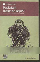 Kapitalizm Bizden Ne İstiyor