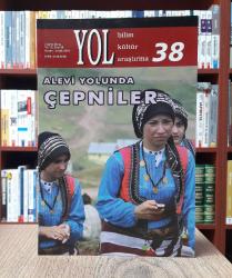 Yol Bilim Kültür Araştırma Dergisi 38. Sayı - Alevi Yolunda Çepniler Kasım Aralık 2015
