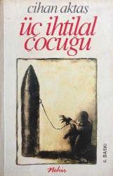 Üç İhtilal Çocuğu