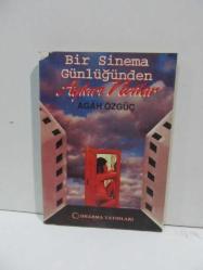 Bir Sinema Yazarının Günlüğünden'' Aykırı Notlar Yazarından İmzalı 1. Baskı