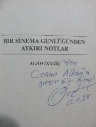 Bir Sinema Yazarının Günlüğünden'' Aykırı Notlar Yazarından İmzalı 1. Baskı