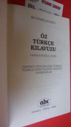 ÖZ TÜRKÇE KILAVUZU (YABANCI SÖZCÜKLERE, TÜRKÇE –TÜRKÇE SÖZCÜKLERE ,YABANCI KARŞILIKLAR )