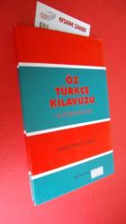 ÖZ TÜRKÇE KILAVUZU (YABANCI SÖZCÜKLERE, TÜRKÇE –TÜRKÇE SÖZCÜKLERE ,YABANCI KARŞILIKLAR )