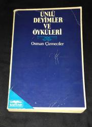 ÜNLÜ DEYİMLER VE ÖYKÜLERİ