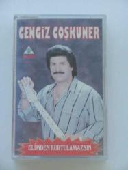 CENGİZ COŞKUNER ELİMDEN KURTULAMAZSIN Kaset .25