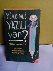 YİNE Mİ YAZILI VAR?'(DİKKAT YAZILI VAR/2) - İKİNCİ EL