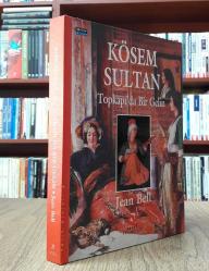 Kösem Sultan - Topkapı'da Bir Gelin