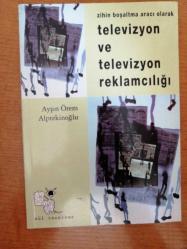 ZİHİN BOŞALTMA ARACI OLARAK - TELEVİZYON VE TELEVİZYON REKLAMCILIĞI