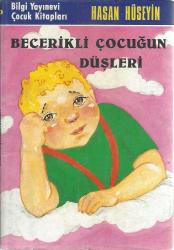 BECERİKLİ ÇOCUĞUN DÜŞLERİ