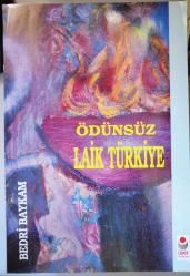ÖDÜNSÜZ LAİK TÜRKİYE