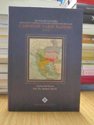 Büyük Devletlerin Balkanlara ve Balkan Savaşlarına Bakışına Dair Bir Rapor: Carnegie Vakfı Raporu (1914)
