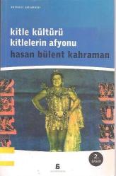 Kitle Kültürü Kitlelerin Afyonu