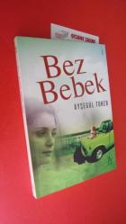 BEZ BEBEK  // İMZALI //