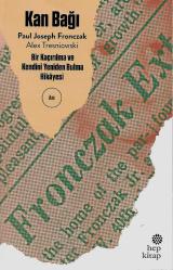 KAN BAĞI - BİR KAÇIRILMA ve KENDİNİ YENİDEN BULMA HİKAYESİ