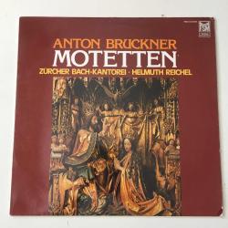 Anton Bruckner / Helmuth Reichel / Zürcher Bach-Kantorei - Motetten