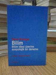 Bilim: Bilim İdesi Üzerine Sosyolojik Bir Deneme
