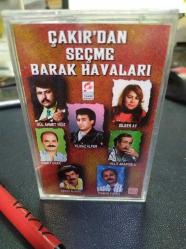 ÇAKIR'DAN SEÇME BARAK HAVALARI - DİLBER AY - YILMAZ ALPER - GÜL AHMET YİĞİT - AHMET ÇİÇEK - FAYAT ALAGÖZ - HALİT ARAPOĞLU - AMBALAJLI - KASET