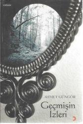 GEÇMİŞİN İZLERİ