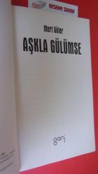 AŞKLA GÜLÜMSE  ** Birinci BASIM **