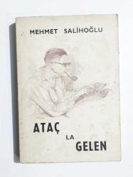ATAÇ39la gelen / Mehmet SALİHOĞLU - Şükrü KAYA39ya ithaflı, imzalı