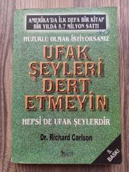 UFAK ŞEYLERİ DERT ETMEYİN