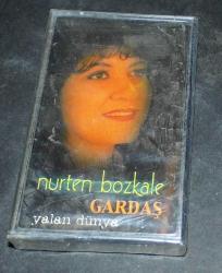 NURTEN BOZKALE * GARDAŞ * YALAN DÜNYA * KASET