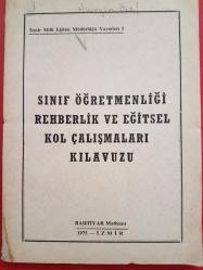 SINIF ÖĞRETMENLİĞİ REHBERLİK VE EĞİTSEL KOL ÇALIŞMALARI KILAVUZU