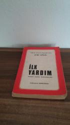 İLK YARDIM - HAYAT  NASIL KURTARILIR  ?  SAĞLIK MESLEK LİSELERİ İÇİN DERS KİTABI