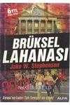 BRÜKSEL LAHANASI (AVRUPA'NIN KADERİ TÜRK EMNİYETİ'NİN ELİNDE)