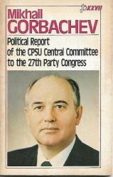 Political Report of the CPSU Central Committee to the 27th Party Congress