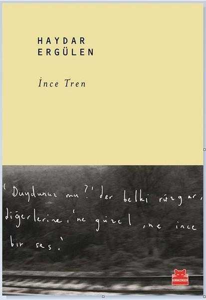 İnce Tren - Haydar Ergülen