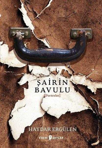 Şairin Bavulu (Portreler) - Haydar Ergülen