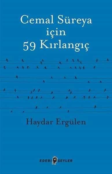 Cemal Süreya için 59 Kırlangıç - Haydar Ergülen