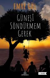 Güneşi Söndürmem Gerek 1 - 2 / Şömizli-Ciltli