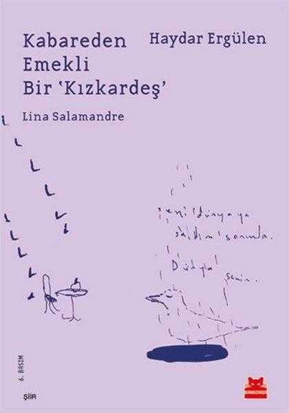 Kabareden Emekli Bir 'Kızkardeş' Lina Salamandre - Haydar Ergülen