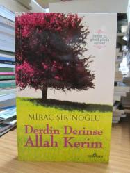 Derdin Derinse Allah Kerim - Miraç Şirinoğlu