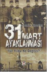 31 MART AYAKLANMASI - 
