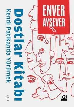 Dostlar Kitabı - Enver Aysever