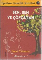 SEN, BEN VE ÇÖPÇATAN - 2. BASKI - İLETİŞİM ÜZERİNE BİR DENEME