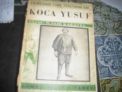 KOCA YUSUF EN MEŞHUR TÜRK PEHLİVANLARI