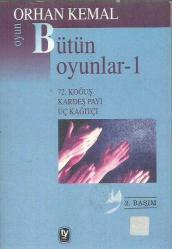Bütün Oyunları 1-2 (2 Cilt Takım) 72. Koğuş - Kardeş Payı - Üç Kağıtçı / Bekçi Murtaza - Eskici Dükkânı - İspinozlar