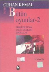 Bütün Oyunları 1-2 (2 Cilt Takım) 72. Koğuş - Kardeş Payı - Üç Kağıtçı / Bekçi Murtaza - Eskici Dükkânı - İspinozlar
