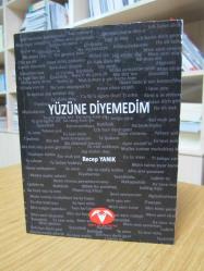 Yüzüne Diyemedim - Recep Yanık