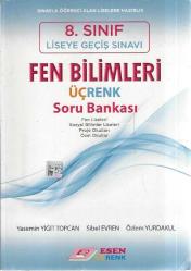 ESEN ÜÇRENK 8. SINIF LİSEYE GEÇİŞ SINAVI FEN BİLİMLERİ SORU BANKASI