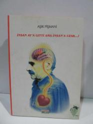 İnsan Ay'a Gitti Ama İnsana Uzak Yazarından İmzalı