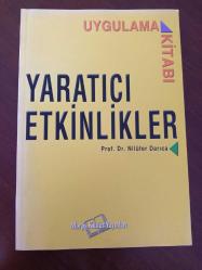 YARATICI  ETKİNLİKLER     Uygulama Kitabı    - İTHAFLI ve İMZALI  -