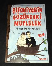 ŞİFONİYERİN GÖZÜNDEKİ MUTLULUK